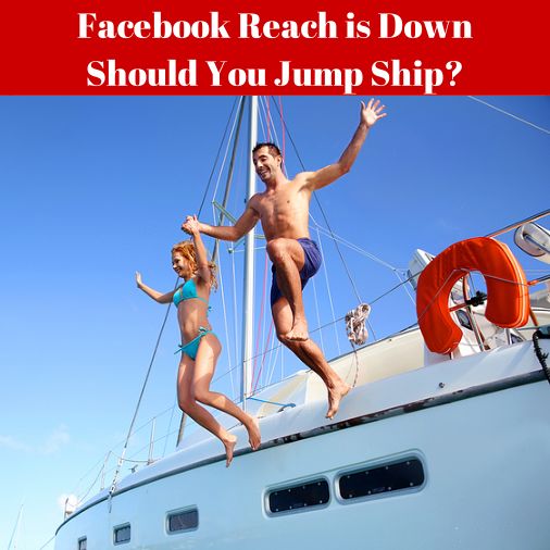 Facebook reach is down - should you jump ship?