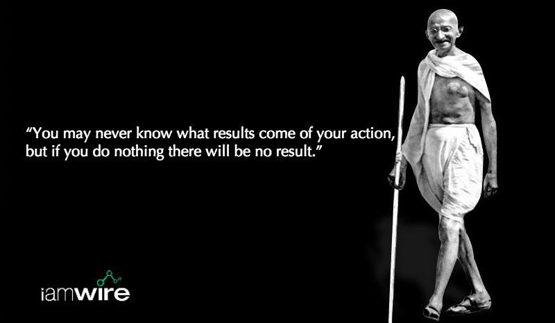 Inaction is a sin. One has to first start, to see if something works or not. 