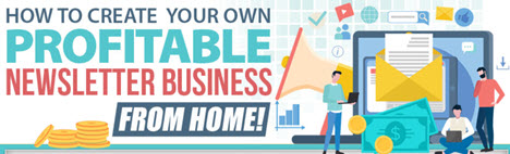 Profitable Newsletter Business From Home